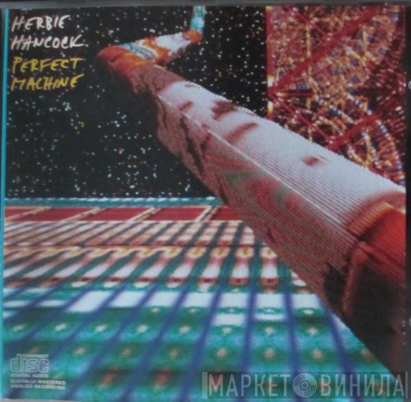  Herbie Hancock  - Perfect Machine