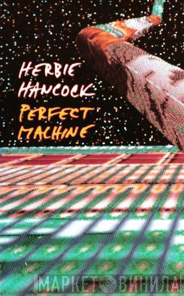  Herbie Hancock  - Perfect Machine