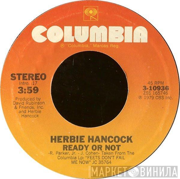 Herbie Hancock - Ready Or Not / Trust Me