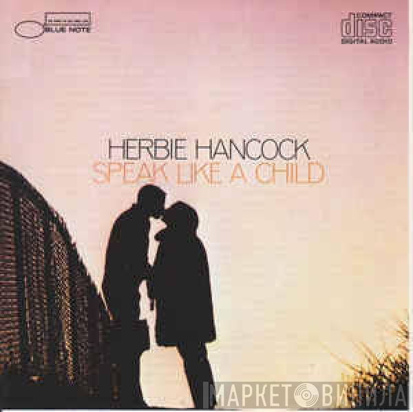  Herbie Hancock  - Speak Like A Child