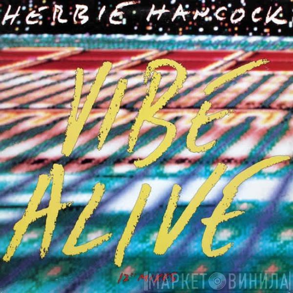 Herbie Hancock - Vibe Alive