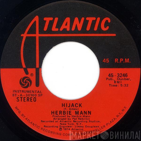  Herbie Mann  - Hijack / The Orient Express