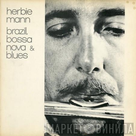  Herbie Mann  - Brazil, Bossa Nova & Blues