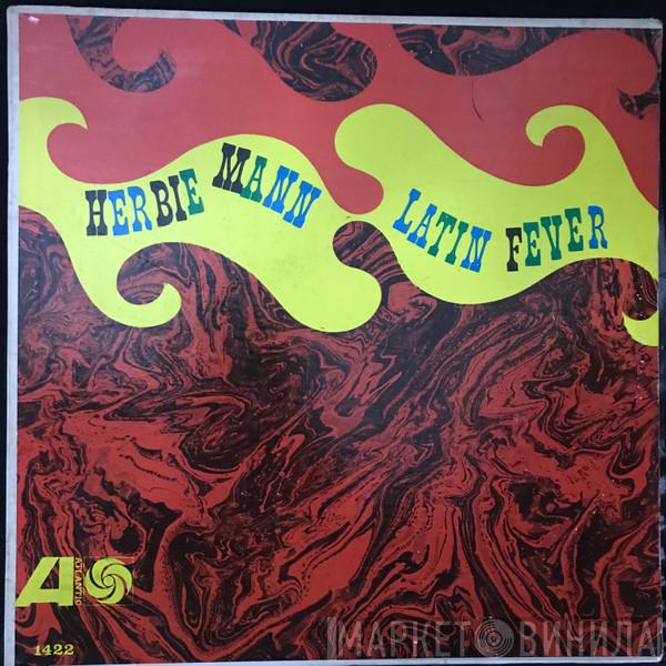  Herbie Mann  - Latin Fever