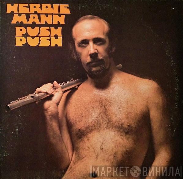  Herbie Mann  - Push Push