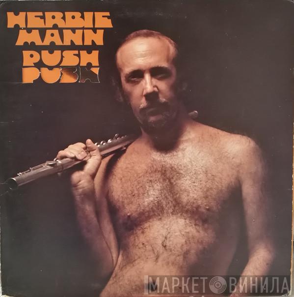  Herbie Mann  - Push Push