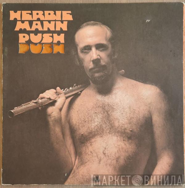  Herbie Mann  - Push Push