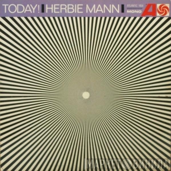  Herbie Mann  - Today!