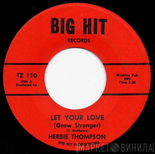 Herbie Thompson, Black Nasty - Let Your Love (Grow Stronger)