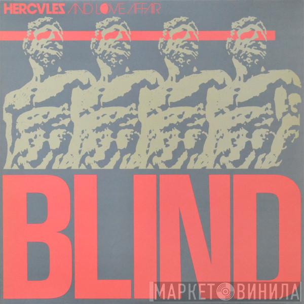 Hercules & Love Affair - Blind