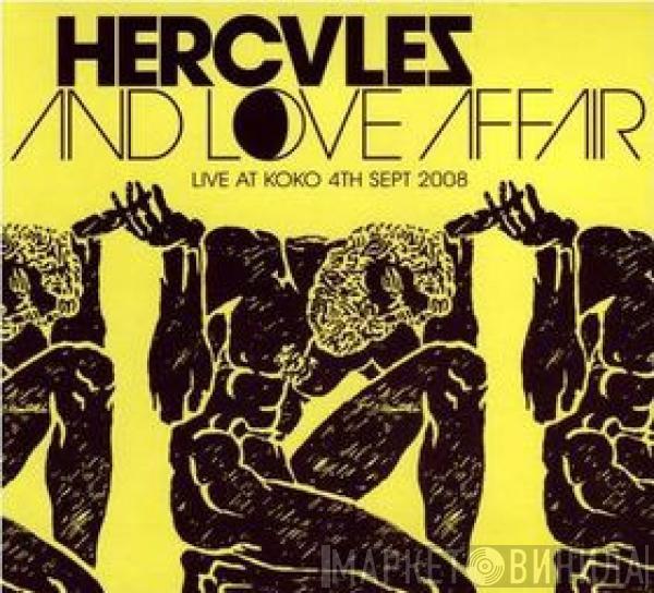  Hercules & Love Affair  - Live At Koko 4th Sept 2008