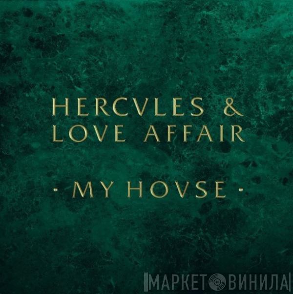 Hercules & Love Affair - My House