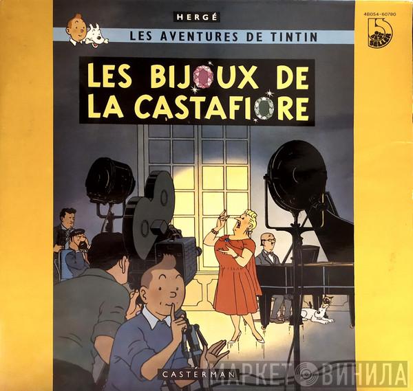  Hergé  - Les Aventures de Tintin : Les Bijoux de la Castafiore