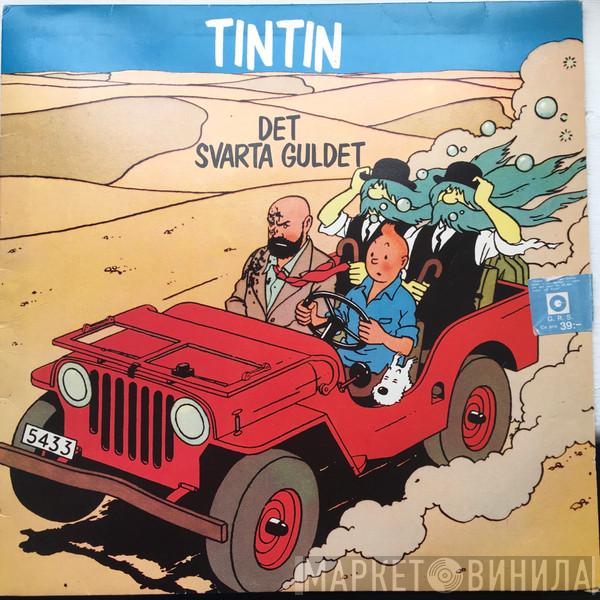  Hergé  - Tintin: Det Svarta Guldet