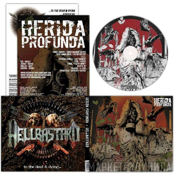 Herida Profunda, Hellbastard - Herida Profunda / Hellbastard