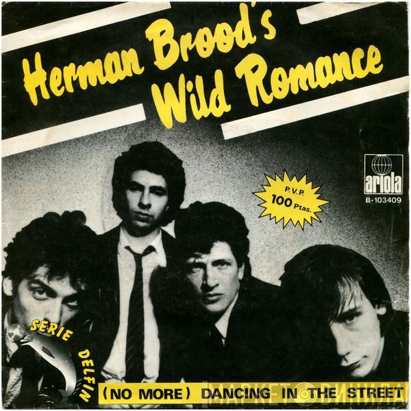 Herman Brood & His Wild Romance - (No More) Dancing In The Street