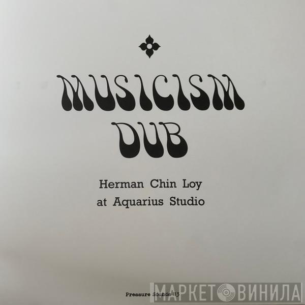 Herman Chin-Loy - Musicism Dub