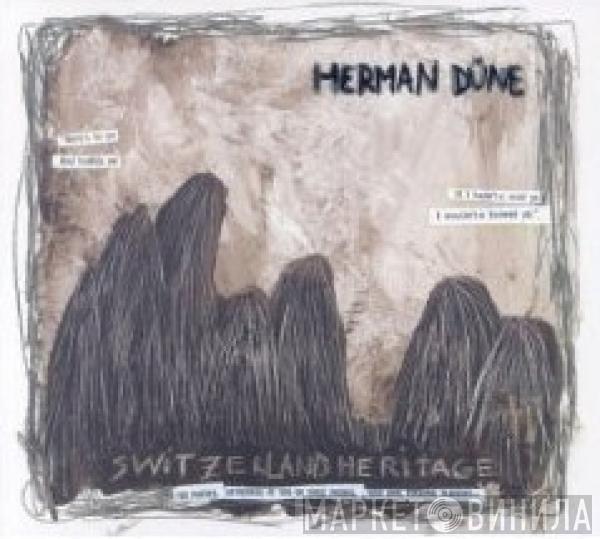 Herman Düne - Switzerland Heritage
