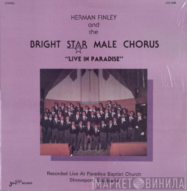 Herman Finley, Bright Star Male Chorus - Live In Paradise