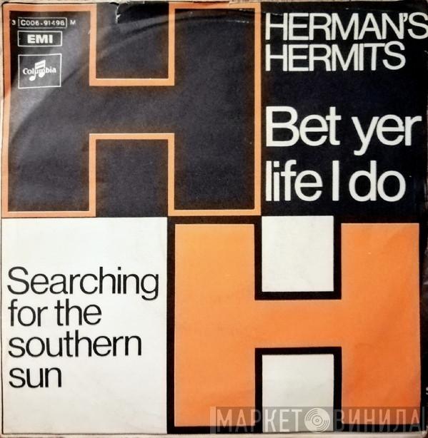  Herman's Hermits  - Bet Yer Life I Do