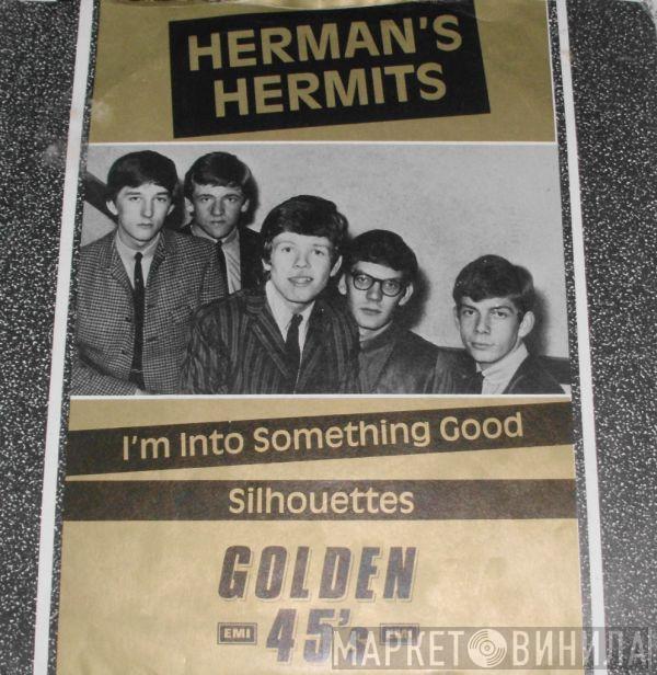 Herman's Hermits - I'm Into Something Good / Silhouettes