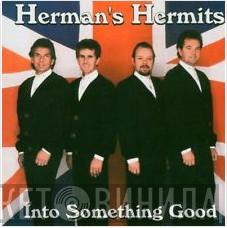 Herman's Hermits - Into Something Good