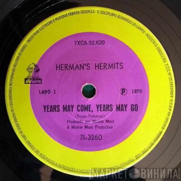  Herman's Hermits  - Years May Come, Years May Go