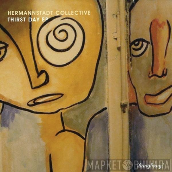 Hermannstadt Collective - Thirst Day EP