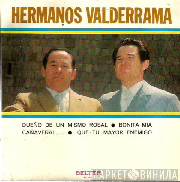 Hermanos Valderrama - Dueño De Un Mismo Rosal