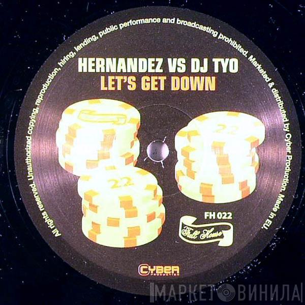 Hernandez, DJ Tyo - Let's Get Down