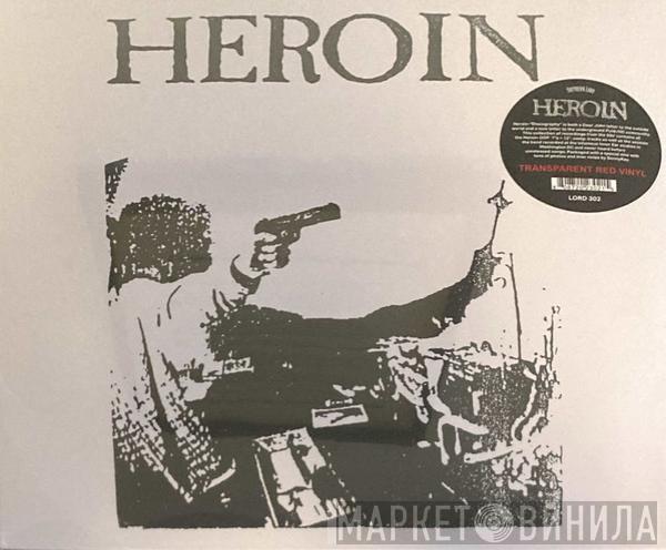  Heroin   - Discography