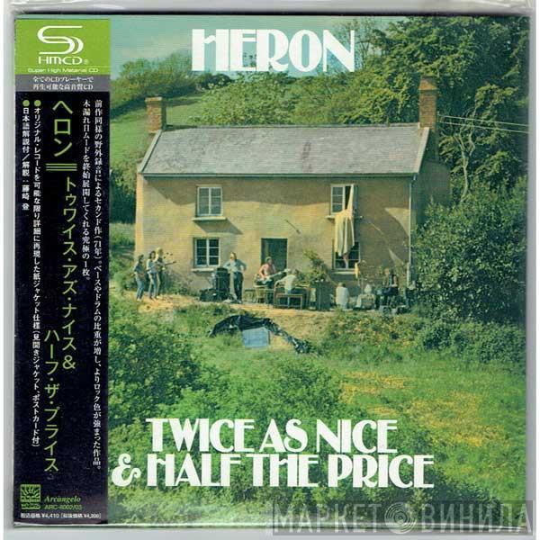  Heron  - Twice As Nice & Half The Price