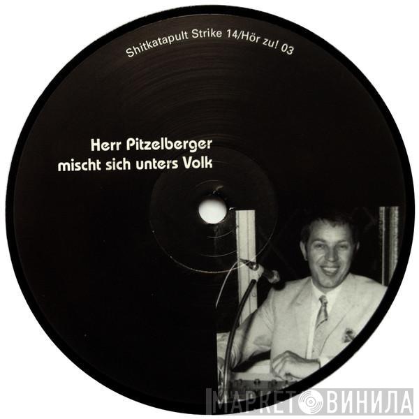 Herr Pitzelberger - Mischt Sich Unters Volk