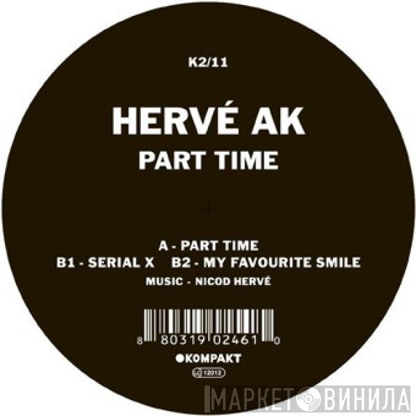 Hervé Ak - Part Time