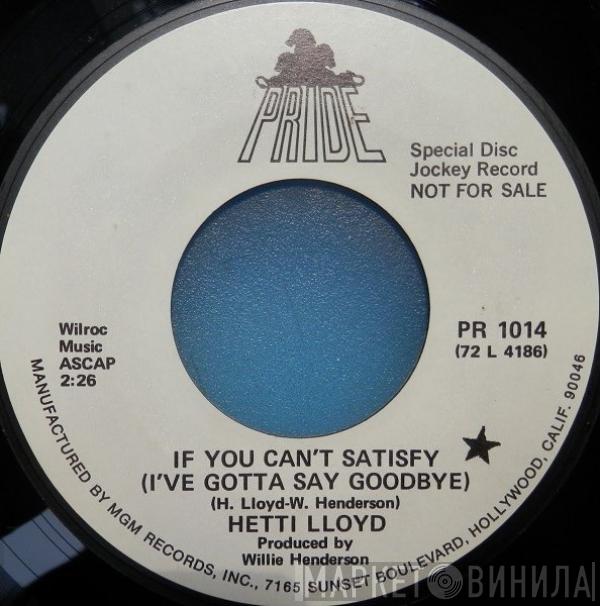 Heti Lloyd - If You Can't Satisfy (I've Gotta Say Goodbye)