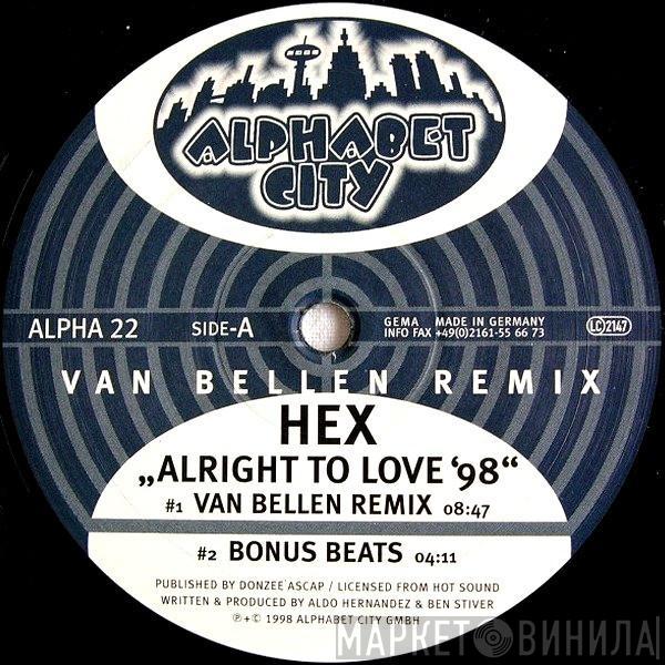 Hex  - Alright To Love '98