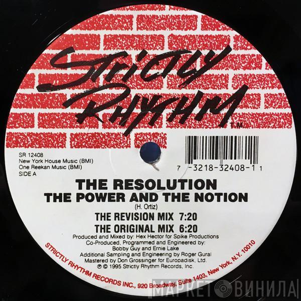 Hex Hector, The Resolution - The Power And The Notion / I Want U All Over Me