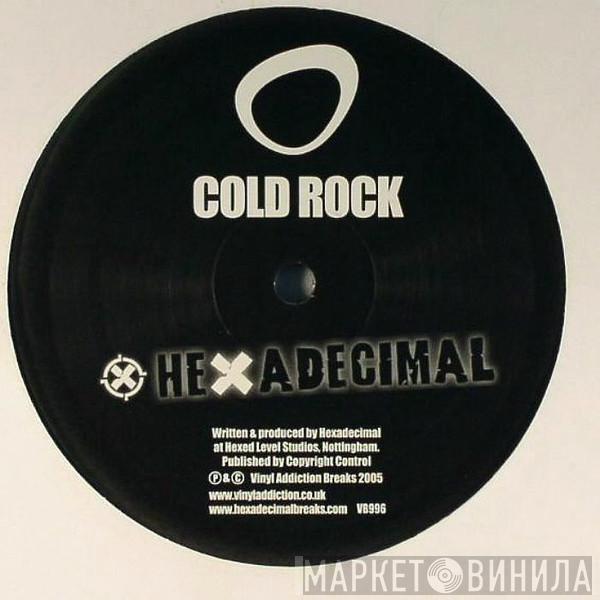 Hexadecimal - Cold Rock / Funky See Funky Do