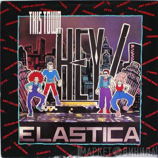 Hey! Elastica - This Town