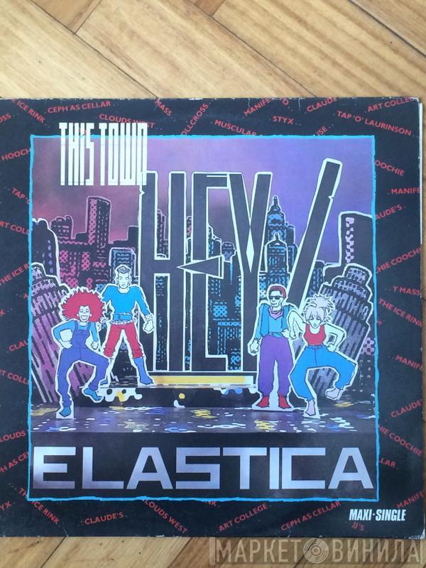 Hey! Elastica - This Town