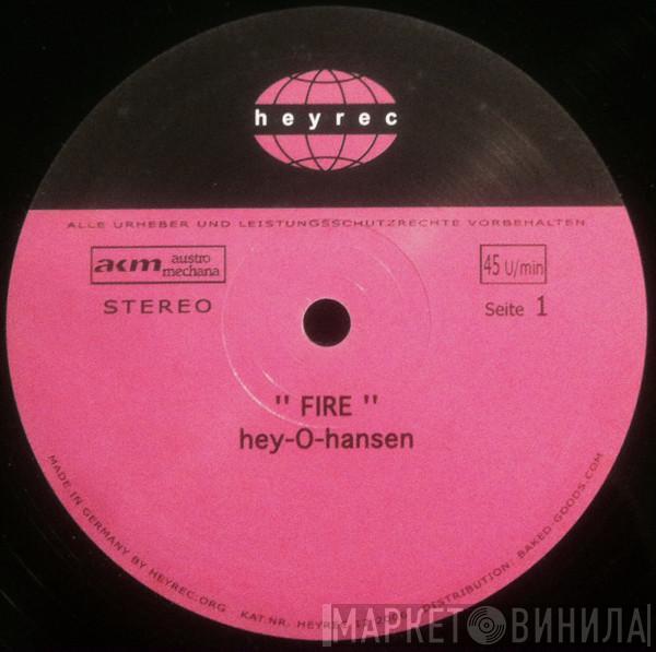 Hey-O-Hansen - Fire