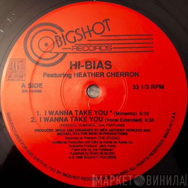 Hi-Bias, Heather Cherron - I Wanna Take You