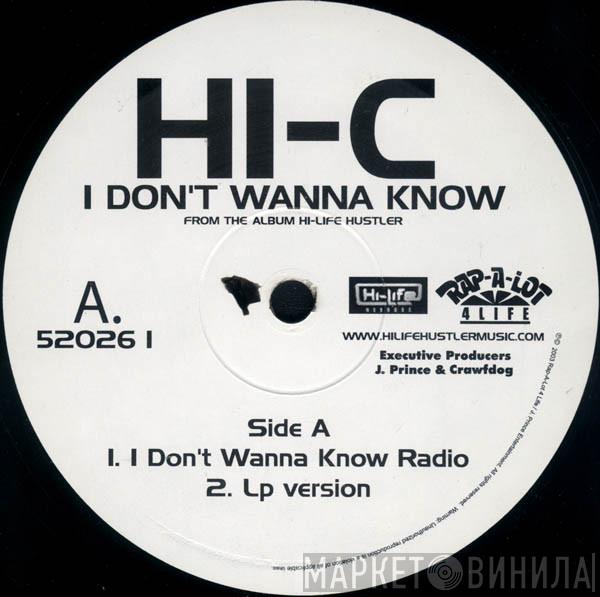 Hi-C - I Don't Wanna Know