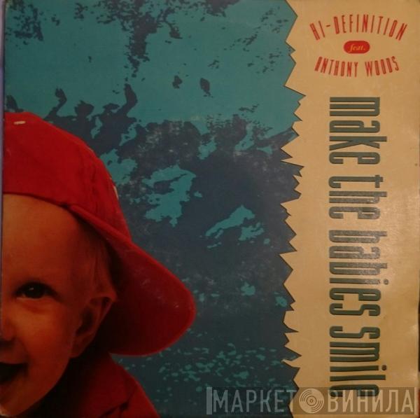 Hi-Definition, Anthony Woods - Make The Babies Smile