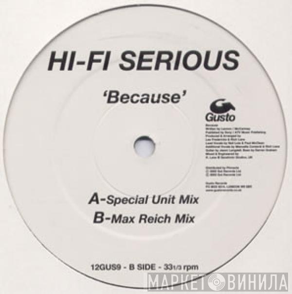 Hi Fi Serious - Because