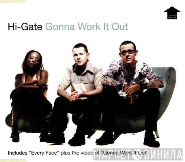 Hi-Gate - Gonna Work It Out