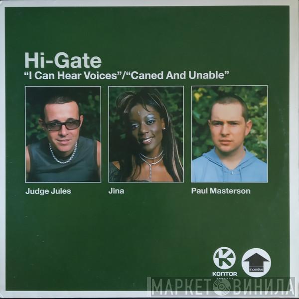 Hi-Gate - I Can Hear Voices / Caned And Unable