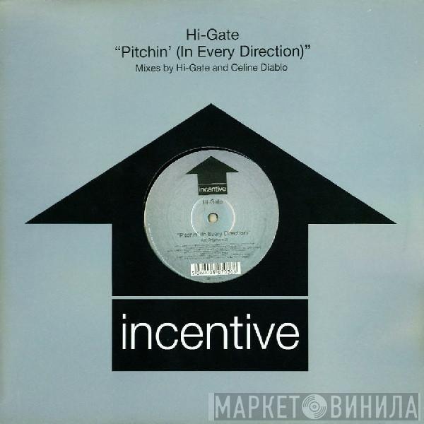 Hi-Gate - Pitchin' (In Every Direction) (Mixes By Hi-Gate And Celine Diablo)