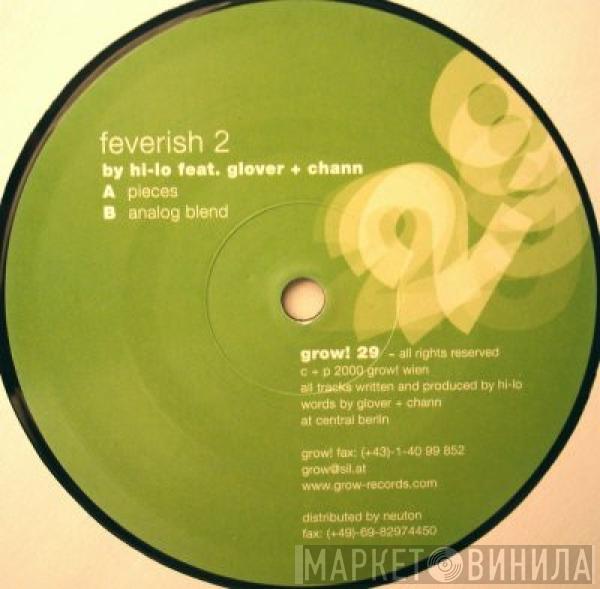 Hi-Lo, Glover & Chann - Feverish 2