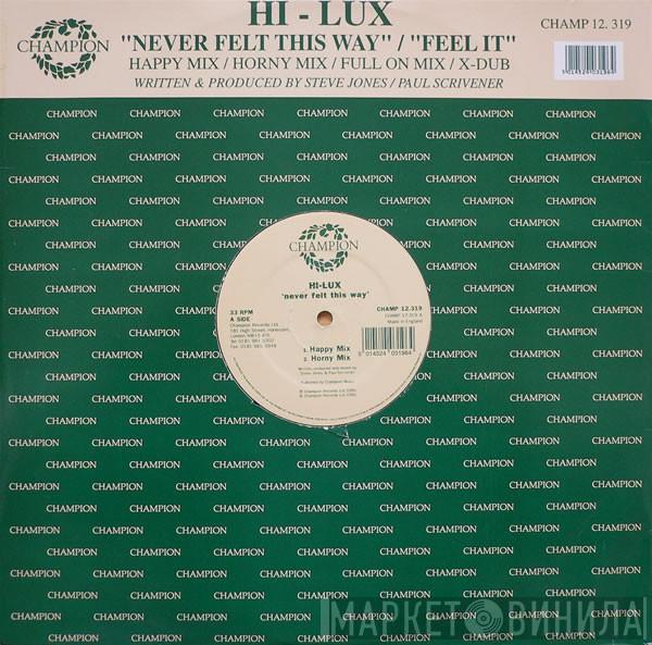 Hi-Lux - Never Felt This Way / Feel It